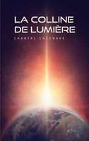 Chantal Cazenave | La Colline De LumièRe | Taschenbuch | FranzöSisch (2021)