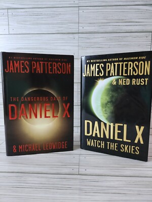 The Dangerous Days of Daniel X & Watch The  Skies By Patterson 1st Editions HC 