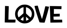 Love Peace Decal 1 2"x6" Choose Color