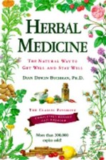 Herbal Medicine: Revised & Updated by Ph.D. Buchman, Dian Dincin: Used