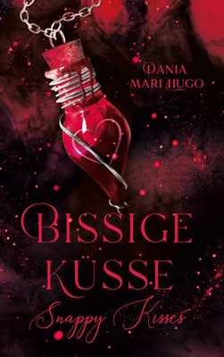 Dania Mari Hugo | Bissige Küsse | Buch | Deutsch (2023) | Snappy Kisses - Band 1