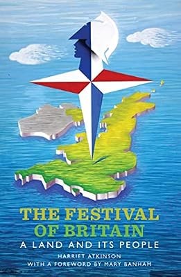 The Festival of Britain: A Land and Its People, Harriet Atkinson, Used; Very Goo