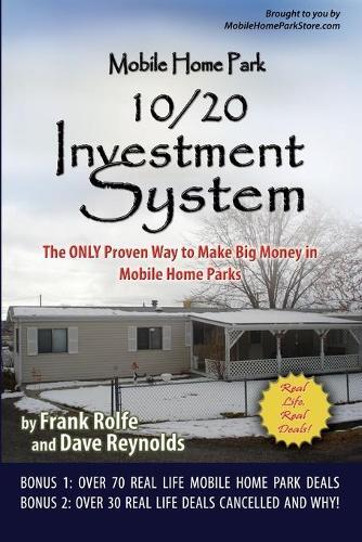 Frank Rolfe And David Reyno Mobile Home Park 10/20 Investment Sys