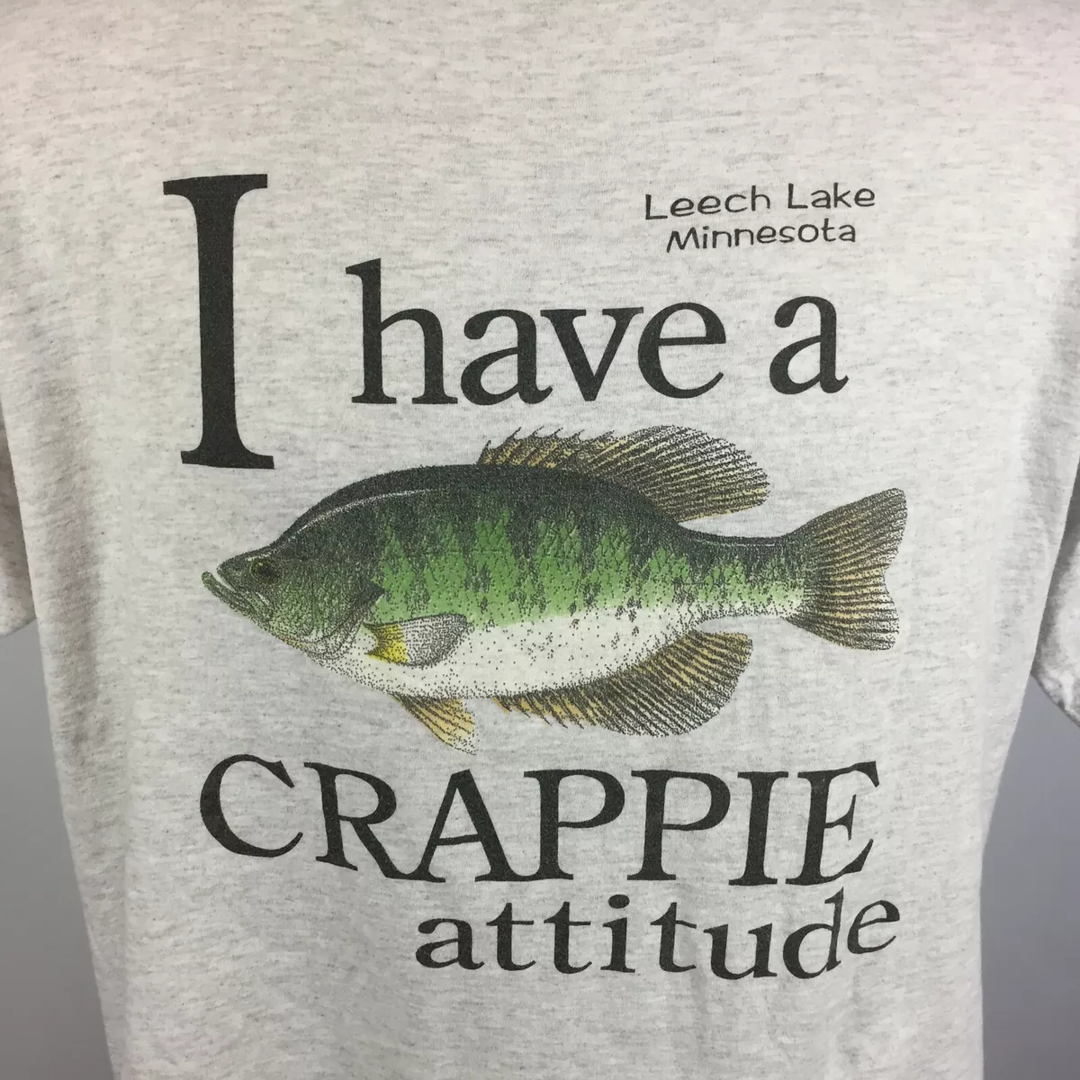 Vintage 80s 90s Fishing Fish Crappie Attitude T Shirt Leech Lake