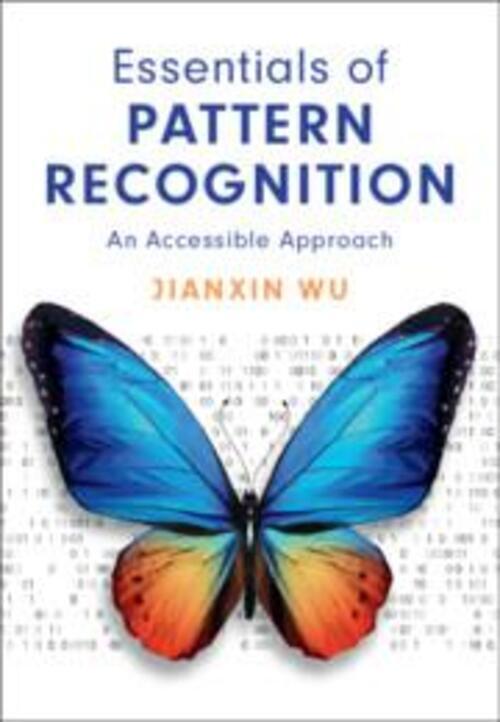 Thumbnail - Essentials Of Pattern Recognition | An Accessible Approach | Jianxin