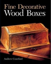 Fine Decorative Wood Boxes by Andrew Crawford