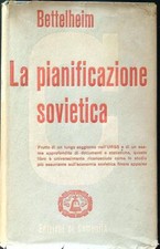 LA PIANIFICAZIONE SOVIETICA  BETTELHEIMM EDIZIONI DI COMUNITA' 1949