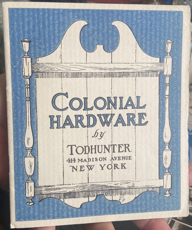 Undated ca.1923-1930 TODHUNTER Catalog of COLONIAL HARDWARE 12 Pages + Covers