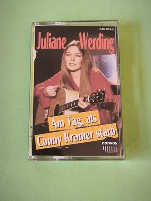 Juliane Werding MC Kassette Musikkassette Am Tag als Conny Kramer starb