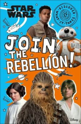 Star Wars Join the Rebellion! (Discover What It Takes) - Last, Shari|Crisp, ...