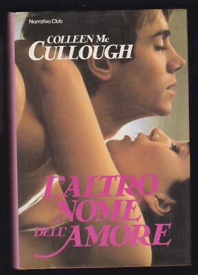 Libro L'Altro Nome dell'Amore Colleen McCullough SC73A
