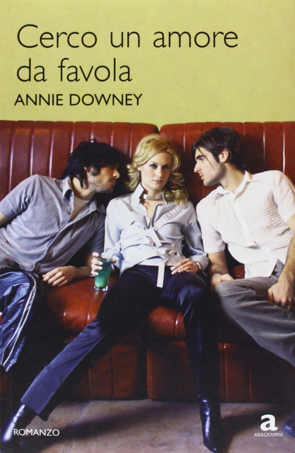 Cerco un amore da favola - Downey Annie