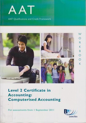 AAT - Computerised Accounting: Workbook - BPP Learning Media - Acceptable - P...