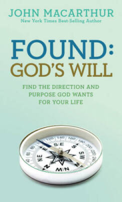 Found: God's Will (John MacArthur Study) - Paperback - VERY GOOD