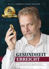 Gesundheit erreicht | Andreas Ludwig Kalcker ...