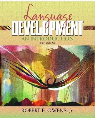 Language Development: An Introduction, Owens Jr., Rober