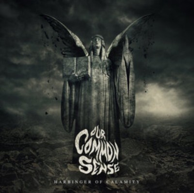 OUR COMMON SENSE - HARBINGER OF CALAMITY - CD - B4z