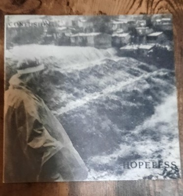 Confusion   Hopeless  1991 clear Vinyl, 7'',Hardcore, Grindcore,7Songs,1.Press