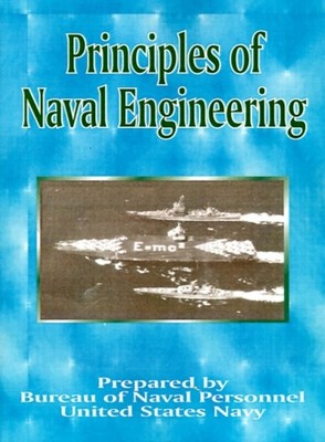 Bureau of Naval Pers - Principles of Naval Engineering - New paperback - X555z