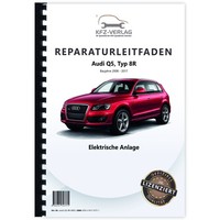 Audi Q5 Typ 8R 2008-2017 Elektrische Anlage Elektrik Systeme Reparaturanleitung
