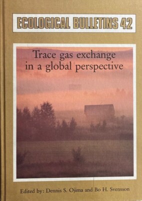 Ecological Bulletins, Trace Gas Exchange in a Global Perspective [Hardcover] Oji