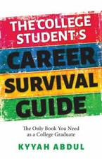 The Prepared Graduate: Find Your Dream Job,... 9781642507560 by Abdul MPH, Kyyah