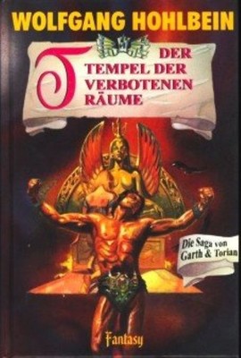 Wolfgang Hohlbein - Der Tempel der verbotenen Räume - Garth & Torian Bd.6