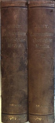 Compendium theologiae moralis (2 vols.cpl./ 2 Bände KOMPLETT) Gury, Ioannis Petr