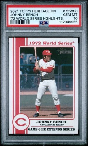 2021 TOPPS HERITAGE HIGH NUM 1972 WORLD SER HIGHLIGHTS JOHNNY BENCH PSA 10