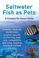 Lolly Brown | Saltwater Fish As Pets. Facts & Information | Taschenbuch (2013)