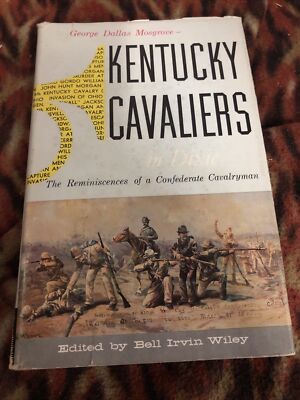 Kentucky Cavaliers In Dixie George Dallas Mosgrove 1st Ed Signed By Author