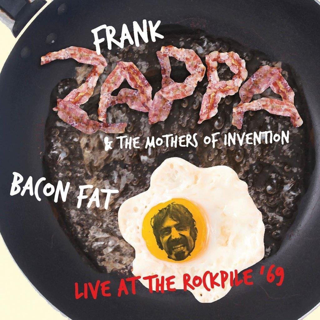 Frank Zappa & The Mothers of Invention Bacon Fat: Live at the Rockpile '69 (CD)