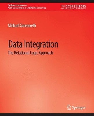 Data Integration by Michael Genesereth - 9783031004223