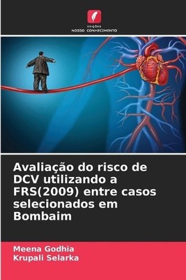 Avaliao do risco de DCV utilizando a FRS(2009) entre casos selecionados em Bomba