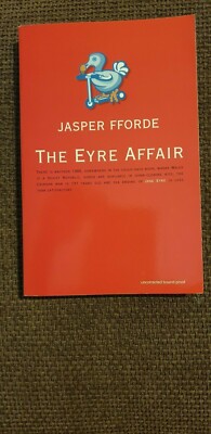 The Eyre Affair Jasper Fforde - UK Proof  - Signed. 
