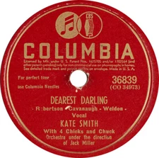 Kate Smith (2) - Dearest Darling / Some Sunday Morning 1945 Shellac, 10" Columbi