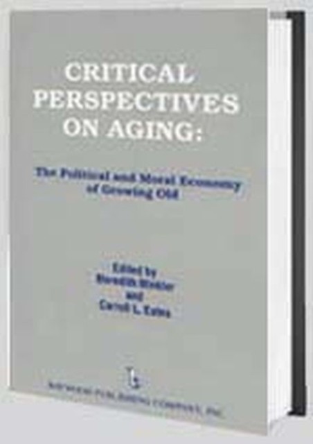 Critical Perspectives on Aging by Carroll Estes (Paperback Book)