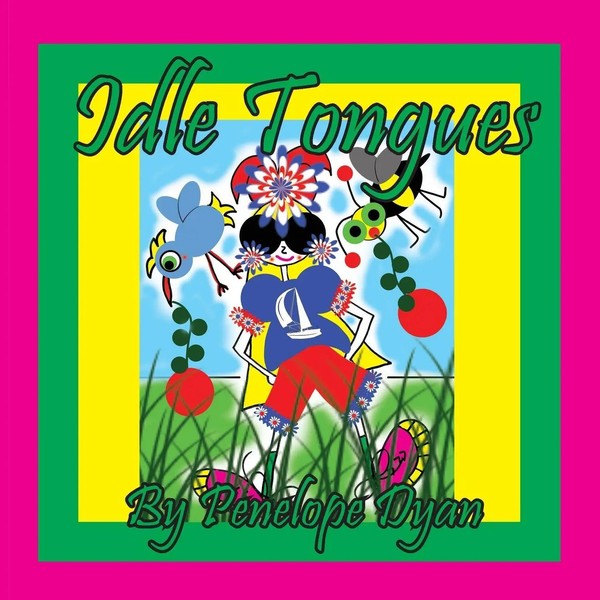 Idle Tongues Penelope Dyan Taschenbuch Englisch 2023 Bellissima Publishing LLC-image