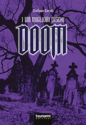 Neues Buch - Stefano Cerati - Die 100 besten Doom Discs - Tsunami Editionen