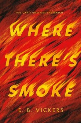 E. B. Vickers Where There's Smoke (Gebundene Ausgabe)