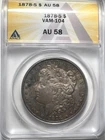 Elusive 1878-S Vam-104 Morgan Dollar Toned Anacs Au58 !!