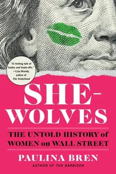 She-Wolves | The Untold History Of Women On Wall Street | Paulina Bren | Buch-image