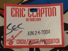 ERIC CLAPTON - ON TOUR 2004 - JUNE 26, 2004 - WACHOVIA CENTER PHILLY - CREW PASS
