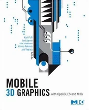 Mobile 3D Graphics : With OpenGL ES and M3G Hardcover