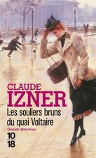 Les souliers bruns du Quai Voltaire, Claude IZNER