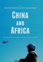 China And Africa Building Peace And Security Cooperation On The Continent Buch