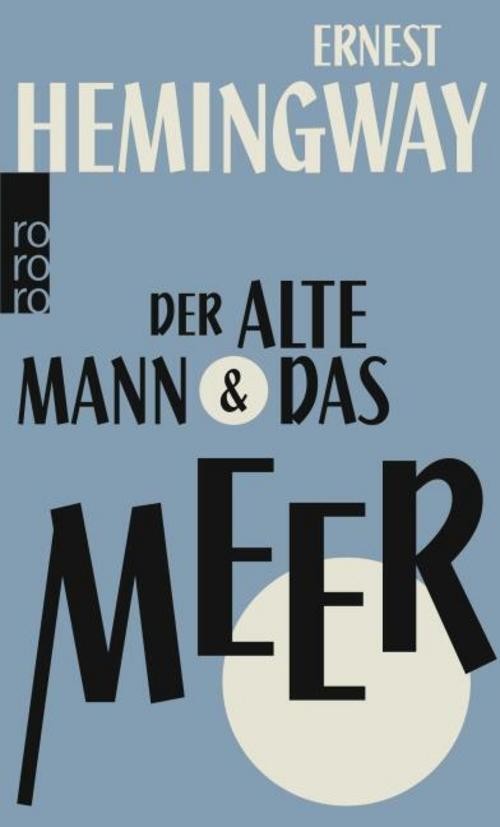 Der alte Mann und das Meer Ernest Hemingway