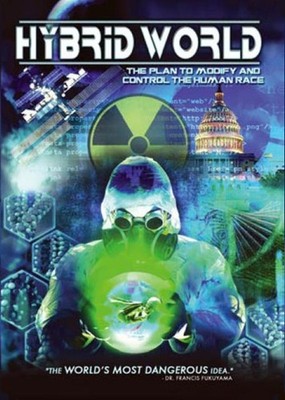 HYBRID WORLD: THE PLAN TO MODIFY AND CONTROL THE HUMAN RACE NEW DVD