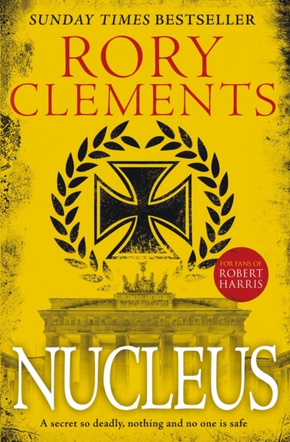 Nucleus a gripping spy thriller by Rory Clements (Paperback Book)