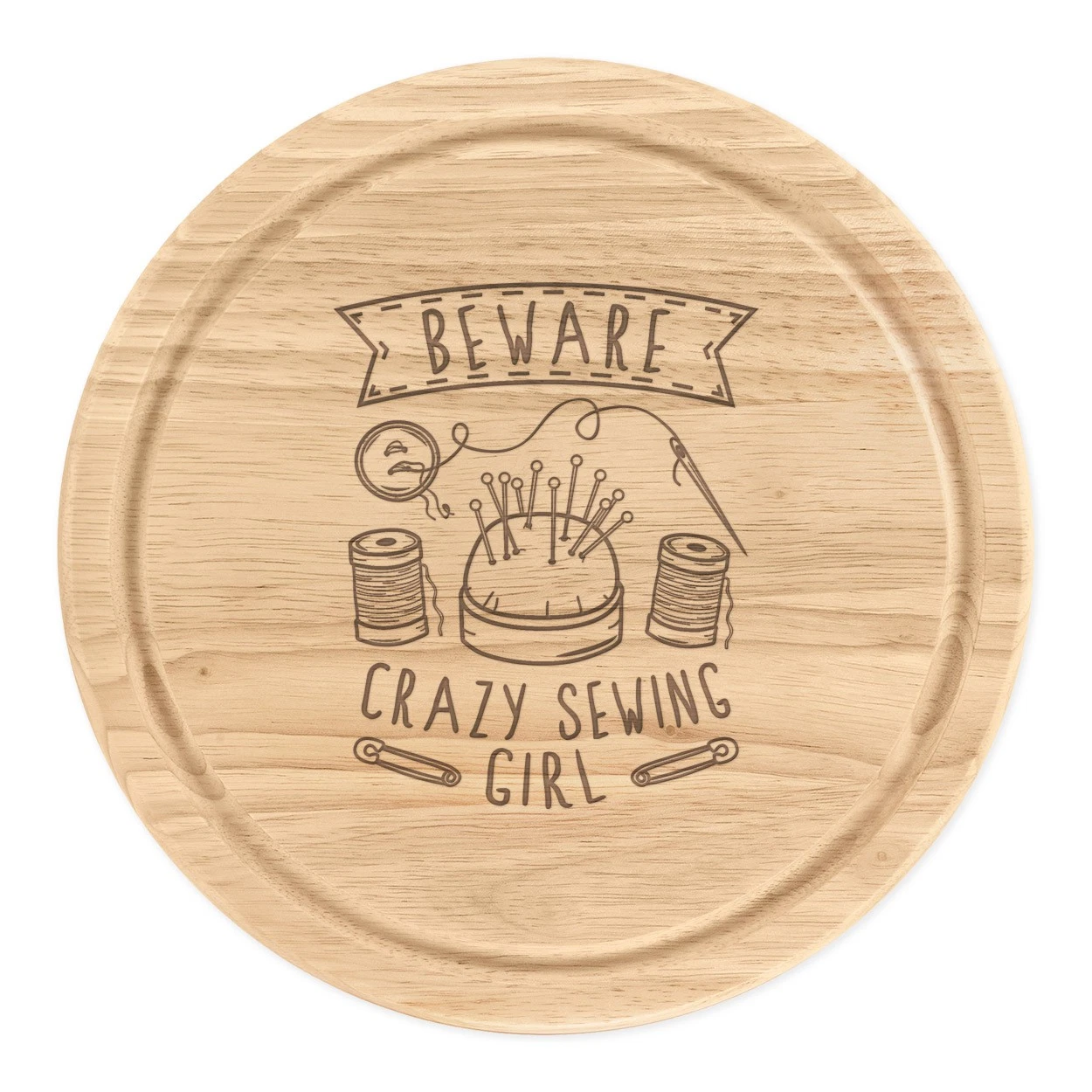Beware Crazy Sewing Girl Round Chopping Cheese Board Daughter Funny Kids Craft